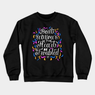 John 14:1 - Black Crewneck Sweatshirt